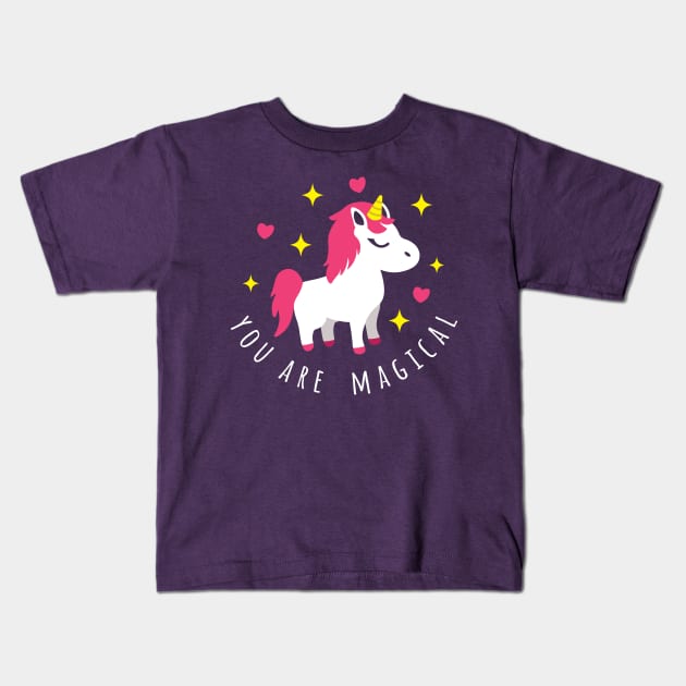You Are Magical - Unicorn Kids T-Shirt by GreatTexasApparel
